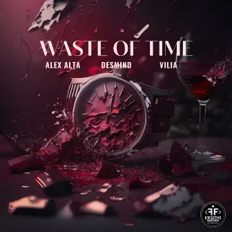 Waste of Time by VILIA