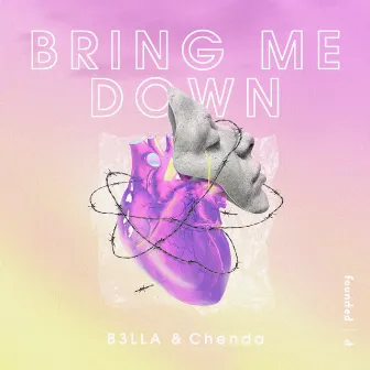 Bring Me Down by B3LLA