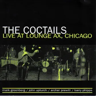 Live at Lounge Ax by The Coctails