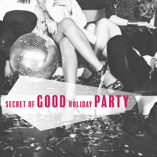 Secret of Good Holiday Party