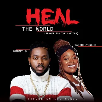 Heal the World (Prayer for the Nations) by Nonny D