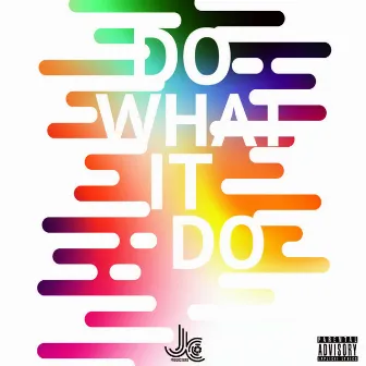 Do What It Do by Jaychef