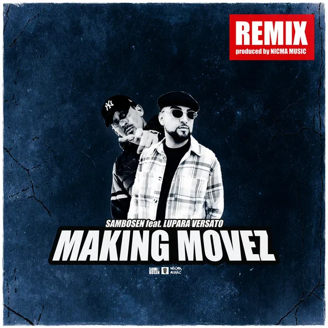 Making Movez - REMIX