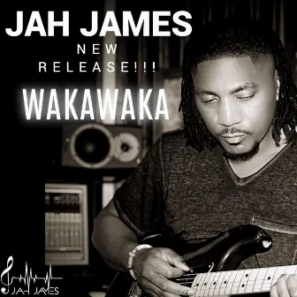 WAKAWAKA by jah james