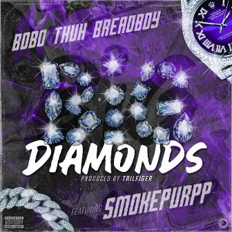 Big Diamonds by Bobo Thuh BreadBoy