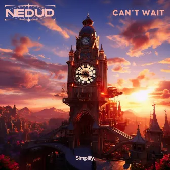 Can't Wait by Nedud