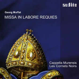 Muffat: Missa in labore requies by Les Cornets Noirs