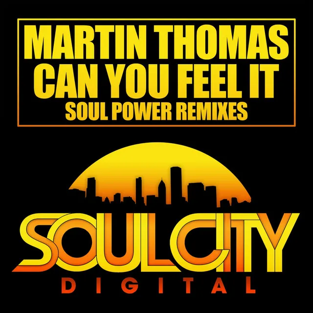 Can You Feel It - Soul Power Remix