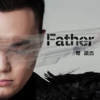 Father by 常颖杰