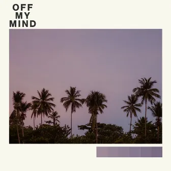 Off My Mind by Mia Mare