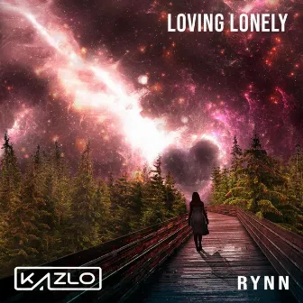 Loving Lonely by Kazlo