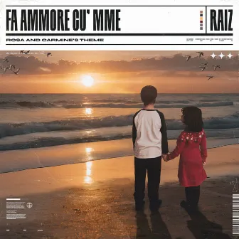 Fa Ammore Cu'mme by Raiz