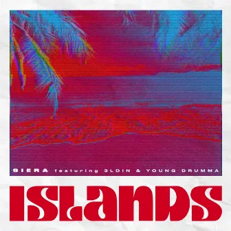 Islands by Siera