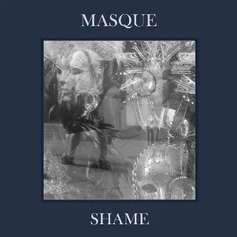 Shame by Masque