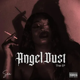 Angel Dust by Sea 4 Emgodz