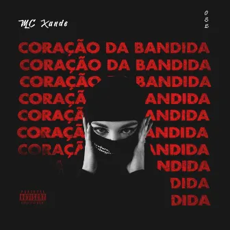 Coração da Bandida by 777Records