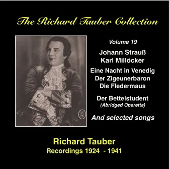 The Richard Tauber Collection, Vol. 19: Richard Tauber Sings Johann Strauss II and Carl Millöcker (Recorded 1924-1941) by Ernst Romer