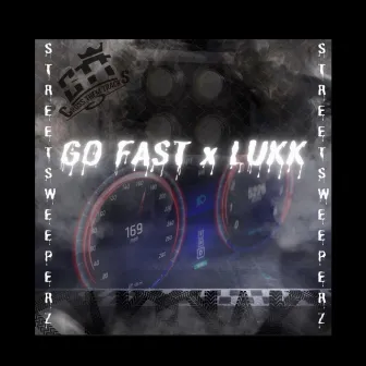 Go Fast by Lukk