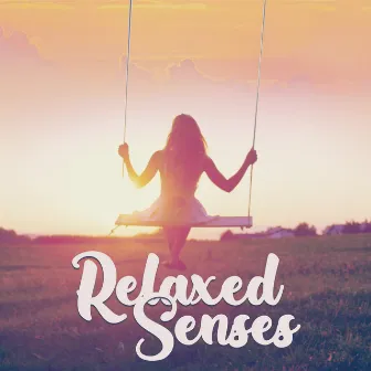 Relaxed Senses: Deep Therapeutic Harmonies, Emotion Balance, Relaxation and Focus (Calming Music + Nature Sounds) by Tranquility Area of Zen