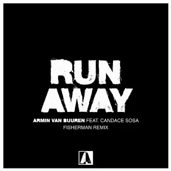 Runaway (Fisherman Remix) by Candace Sosa