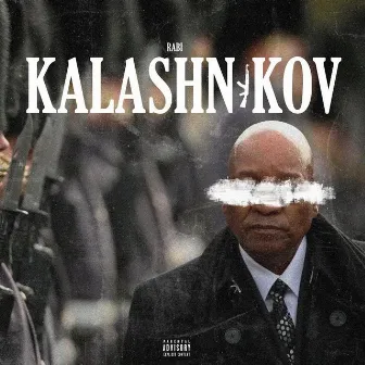 Kalashnikov by Free$tate Rab$