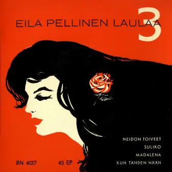 Eila Pellinen laulaa 3 by Eila Pellinen