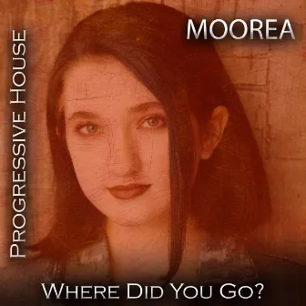 Where Did You Go? (Dear America) [Alix Van Durand Remix] by MOOREA