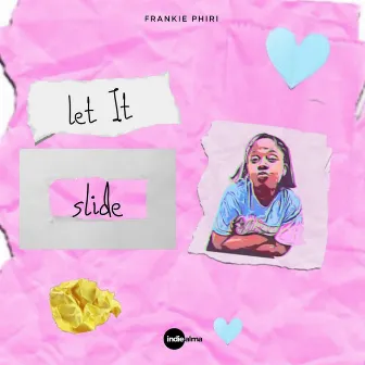 Let It Slide by Frankie Phiri