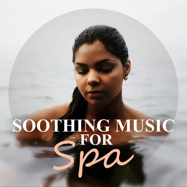 Soothing Music for Spa - Deep Harmony, Gentle Massage, Calm Ocean Waves, Bliss Spa, Natural Sounds, Balance, Ambient Music