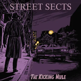 The Kicking Mule by Street Sects