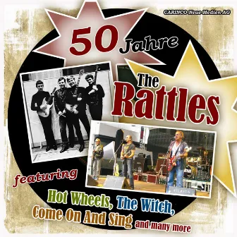 50 Jahre The Rattles by The Rattles