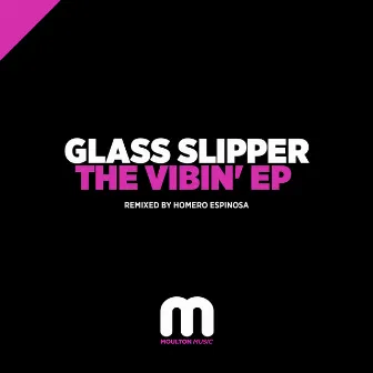 The Vibin' EP by Glass Slipper