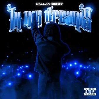 In My Dreams by Dallan Dizzy