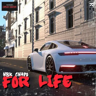 For Life by HBK Chapo