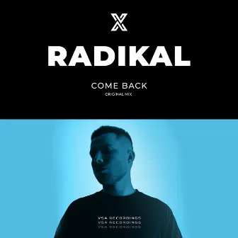 Come Back by Radikal