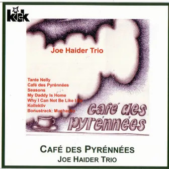 Cafè des Pyrènnèes by Joe Haider Trio