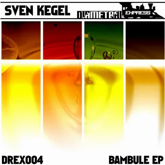 Bambule EP by Sven Kegel