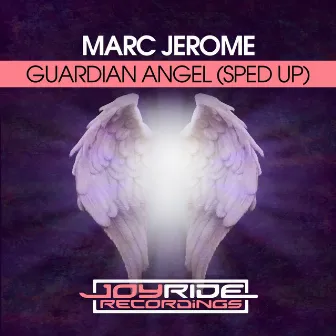 Guardian Angel (Sped Up) by Marc Jerome