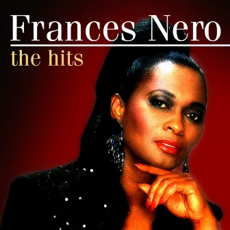 Frances Nero The Hits by Frances Nero