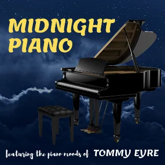 Midnight Piano by Tommy Eyre