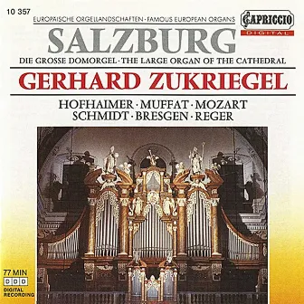 Famous European Organs: The Large Organ of the Cathedral by Gerhard Zukriegel