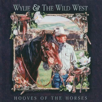 Hooves of the Horses by Wylie & The Wild West