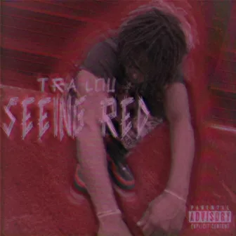 Seeing Red by Tra Lou