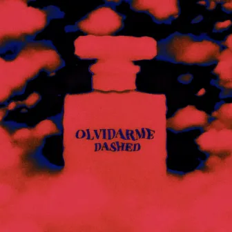 Olvidarme by Dashed