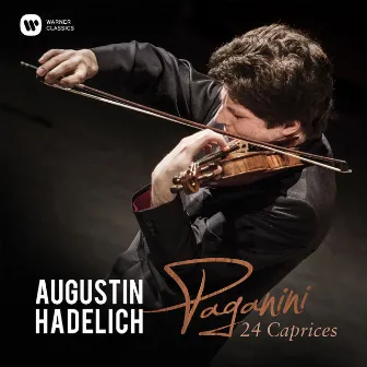 Paganini: 24 Caprices, Op. 1 by Augustin Hadelich