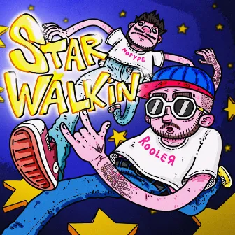 STAR WALKIN' by NOTYPE