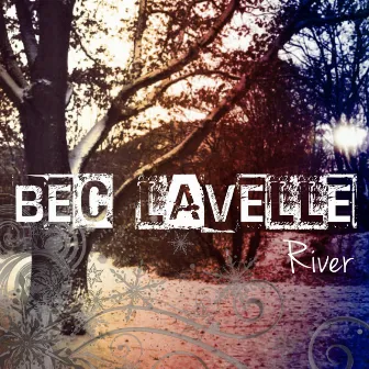 River by Bec Lavelle