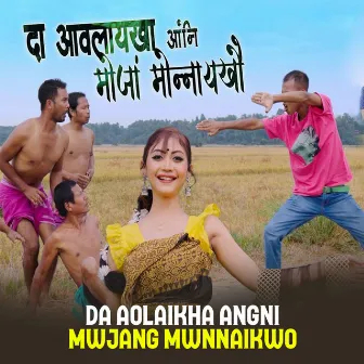 Da Aolaikha Angni Mwjang Mwnnaikwo by Jangila Basumatary