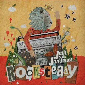 Rocksteady by Josh and the Jamtones