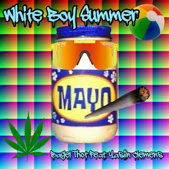 White Boy Summer by Bagel Thot